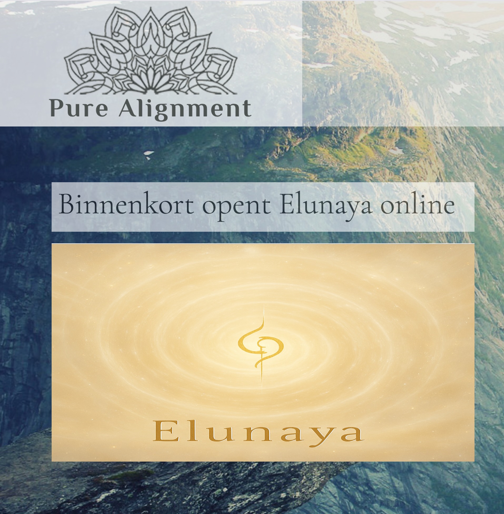 Pure Alignment naar Elunaya